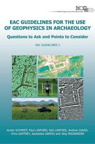 Cover of Eac Guidelines for the Use of Geophysics in Archaeology