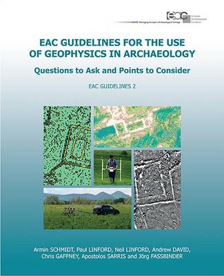 Cover of Eac Guidelines for the Use of Geophysics in Archaeology