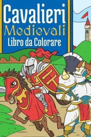 Cover of Cavalieri Medievali