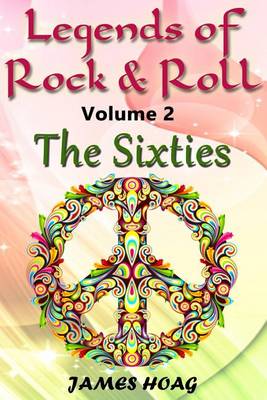 Book cover for Legends of Rock & Roll Volume 2 - The Sixties