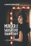 Book cover for Murder on the Saugatuck Chain Ferry
