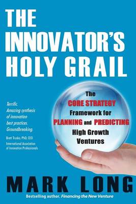 Book cover for The Innovator's Holy Grail
