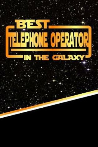 Cover of The Best Telephone Operator in the Galaxy