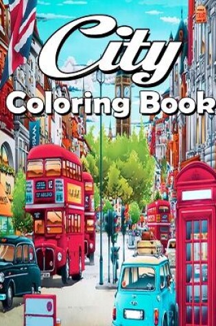 Cover of City Coloring Book for Adults