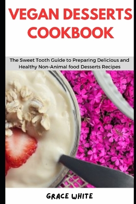 Book cover for Vegan Desserts Cookbook