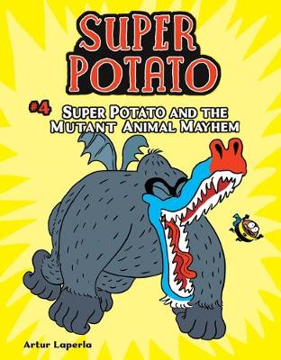 Book cover for Super Potato and the Mutant Animal Mayhem