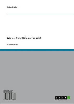 Book cover for Wie Viel Freier Wille Darf Es Sein?