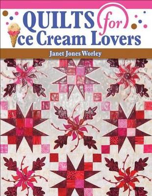 Book cover for Quilts for Ice Cream Lovers