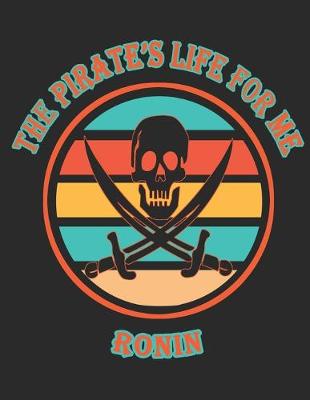 Book cover for The Pirate's Life For Me Ronin