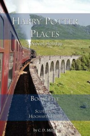 Cover of Harry Potter Places Book Five-Scotland