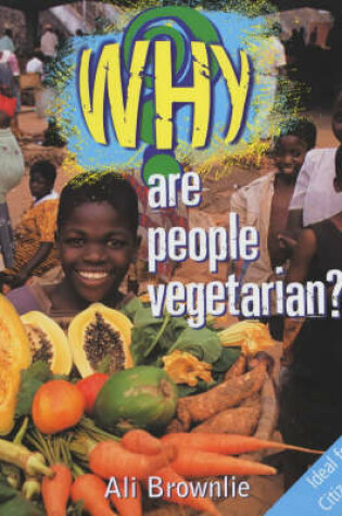 Cover of Why are People Vegetarian?