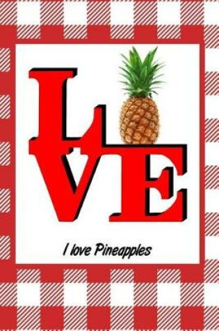 Cover of I Love Pineapples