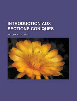 Book cover for Introduction Aux Sections Coniques