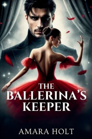 Cover of The Ballerina's Keeper