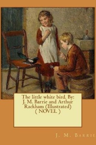 Cover of The little white bird. By