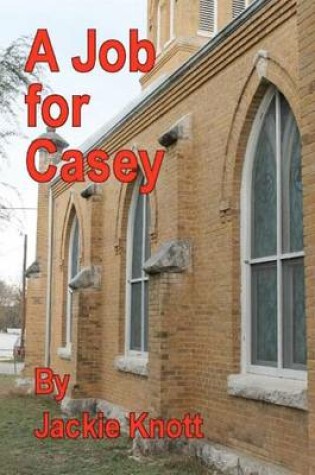 Cover of A Job For Casey