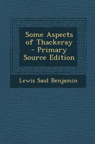 Cover of Some Aspects of Thackeray