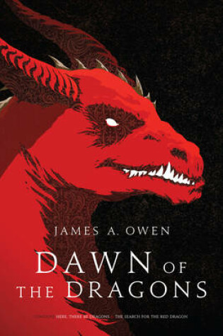 Cover of Dawn of the Dragons: Here, There Be Dragons; The Search for the Red Dragon