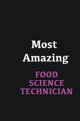 Book cover for Most Amazing Food Science Technician