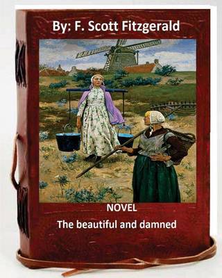 Book cover for The beautiful and damned. NOVEL By