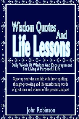 Book cover for Wisdom Quotes And Life Lessons