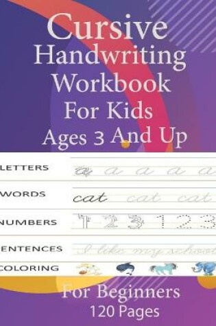 Cover of cursive handwriting workbook for kids ages 3 and up