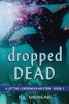 Book cover for Dropped Dead