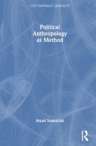 Cover of Political Anthropology as Method