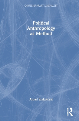 Cover of Political Anthropology as Method