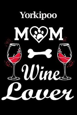 Book cover for Yorkipoo Mom Wine Lover