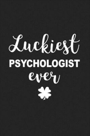 Cover of Luckiest Psychologist Ever