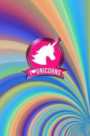 Cover of I Love Unicorns