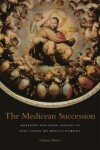 Book cover for The Medicean Succession