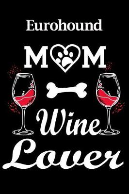 Book cover for Eurohound Mom Wine Lover