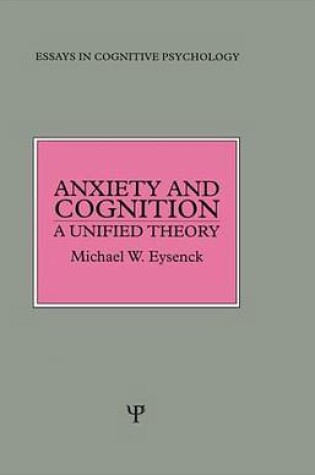 Cover of Anxiety and Cognition: A Unified Theory