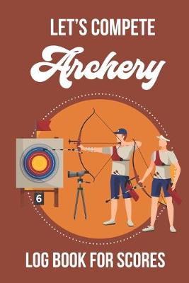 Book cover for lets Compete - Archery