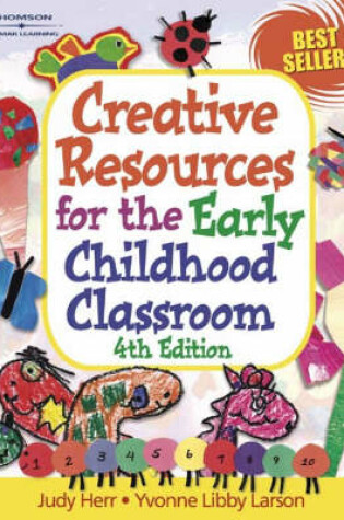 Cover of Creative Resources for the Early Childroom Classroom