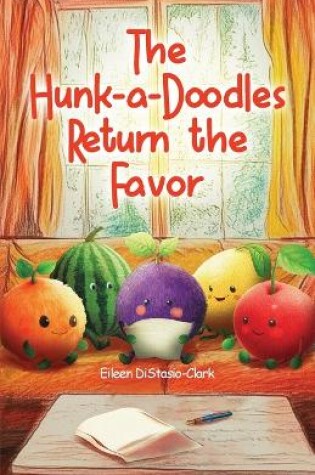 Cover of The Hunk-A-Doodles Return The Favor