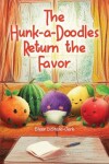 Book cover for The Hunk-A-Doodles Return The Favor