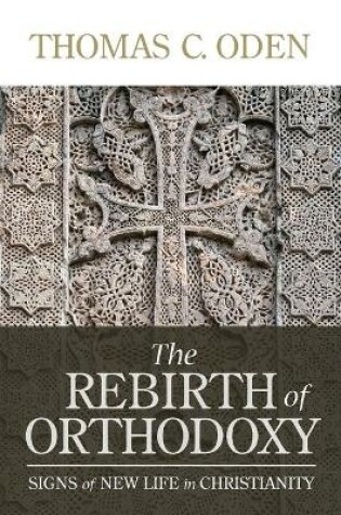 Cover of The Rebirth of Orthodoxy