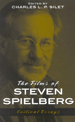 Book cover for The Films of Steven Spielberg