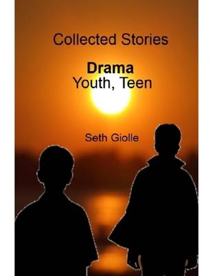 Book cover for Collected Stories: Youth, Teen Drama