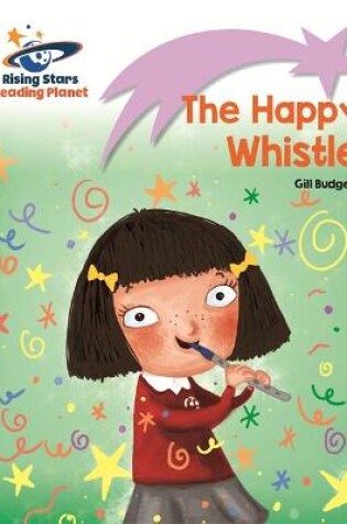 Cover of Reading Planet - The Happy Whistle - Lilac: Lift-off
