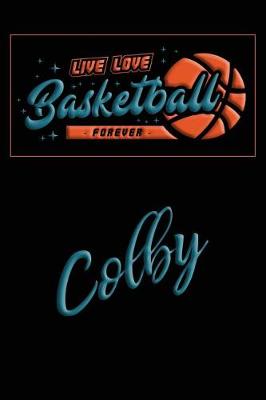 Book cover for Live Love Basketball Forever Colby