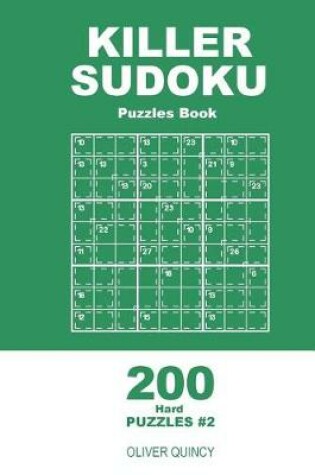 Cover of Killer Sudoku - 200 Hard Puzzles 9x9 (Volume 2)