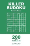 Book cover for Killer Sudoku - 200 Hard Puzzles 9x9 (Volume 2)
