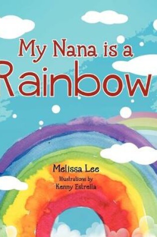 Cover of My Nana is a Rainbow