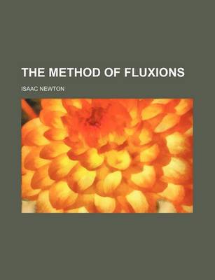 Book cover for The Method of Fluxions