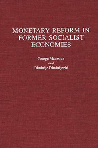 Cover of Monetary Reform in Former Socialist Economies