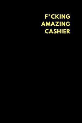 Book cover for F*cking Amazing Cashier